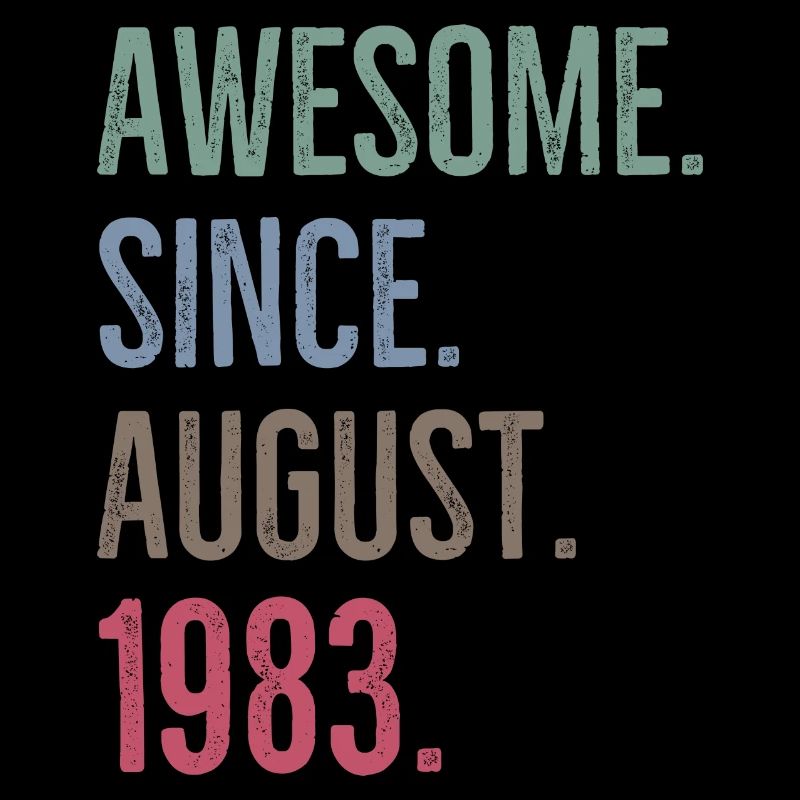 Awesome Since August 1983