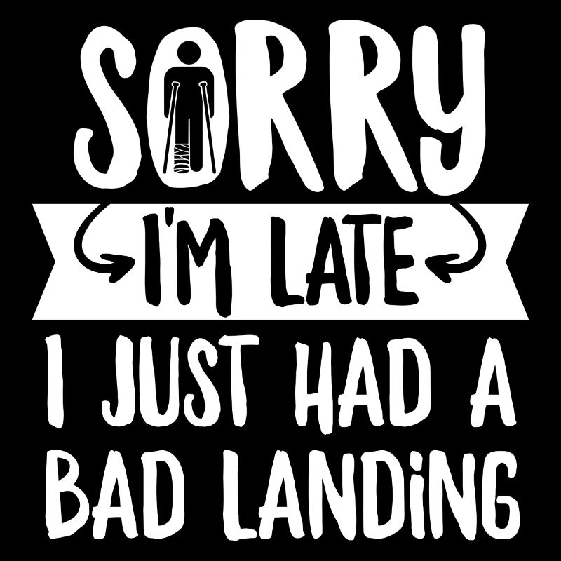 Broken leg saying for someone with a