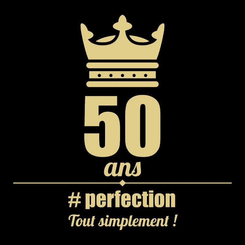50 ans - #perfection - Tout simplement