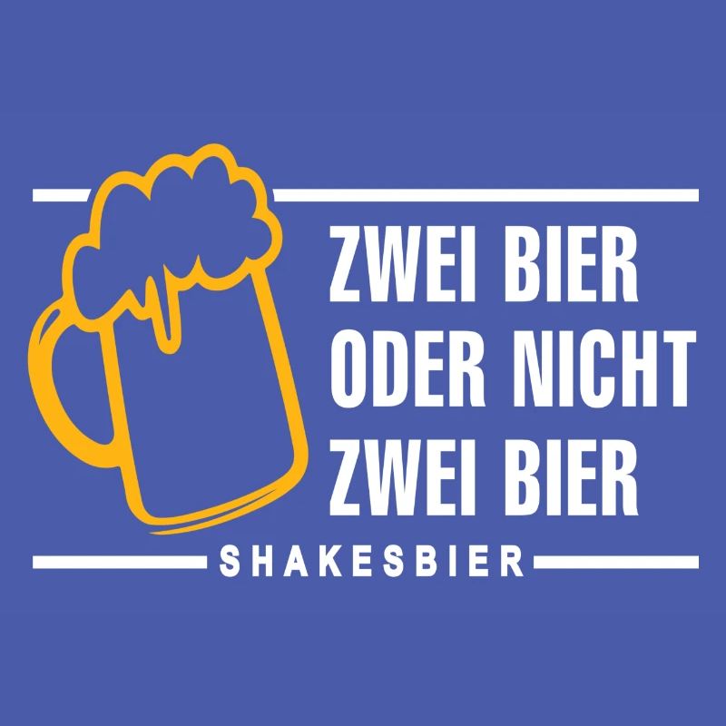 Zwei Bier oder nicht zwei Bier Shakesbier