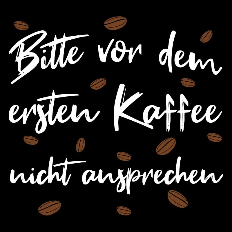 Bitte vor dem ersten Kaffee nicht ansprechen