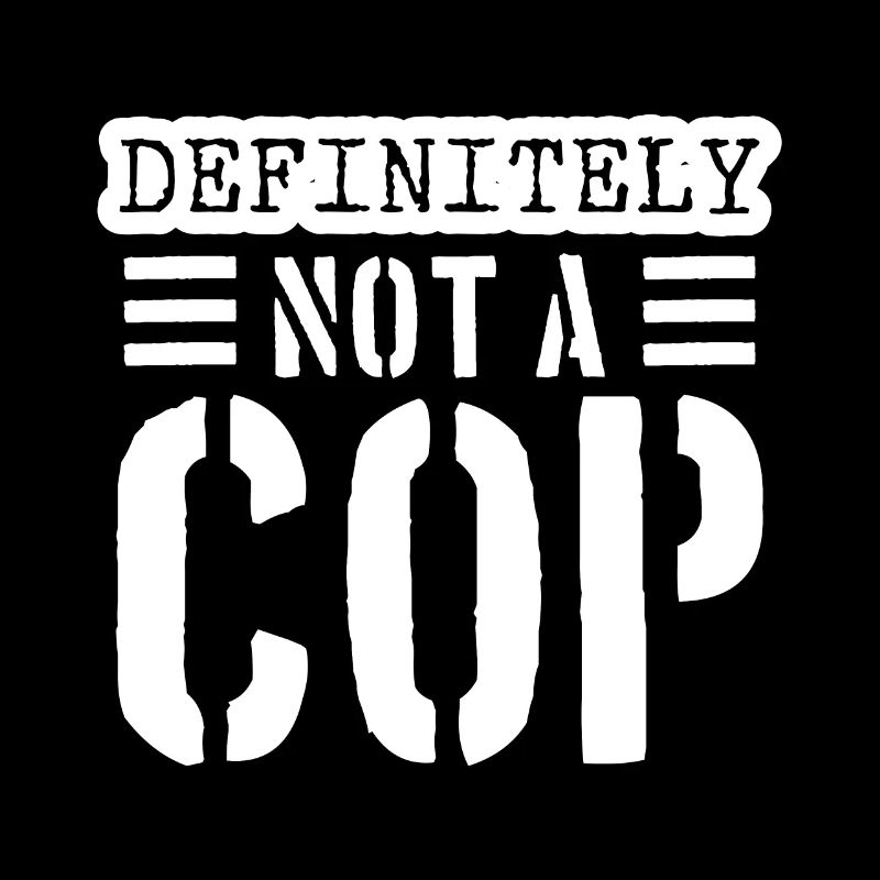 Auf keinen Fall ein Cop Undercover Cop Produkt |
