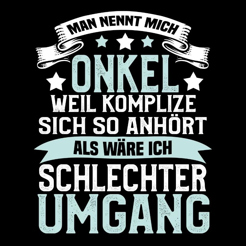 Man Nennt Mich Onkel Komplize Spruch Lustig