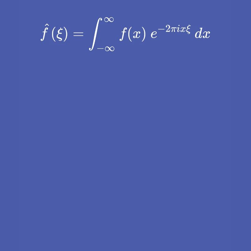 Fourier transform math and physics formula
