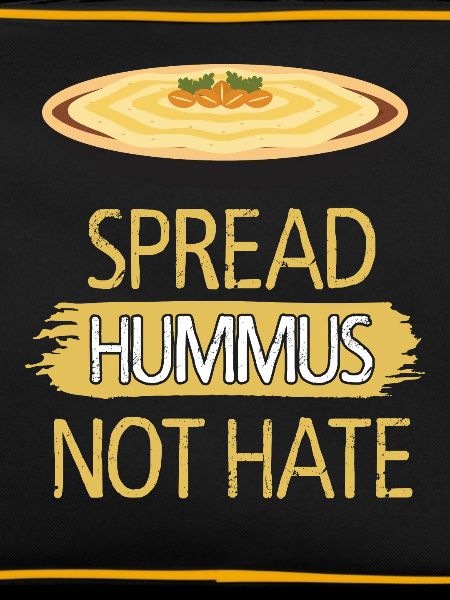 Spread Hummus Not Hate
