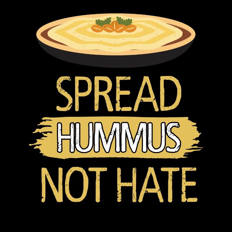 Spread Hummus Not Hate