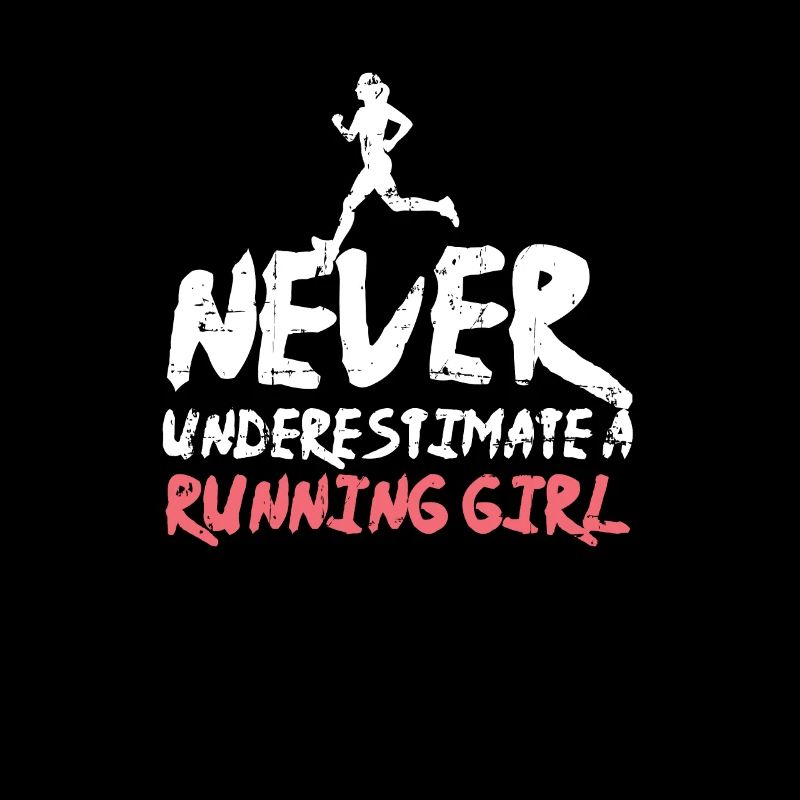 Never Underestimate A Running Girl marathon runner
