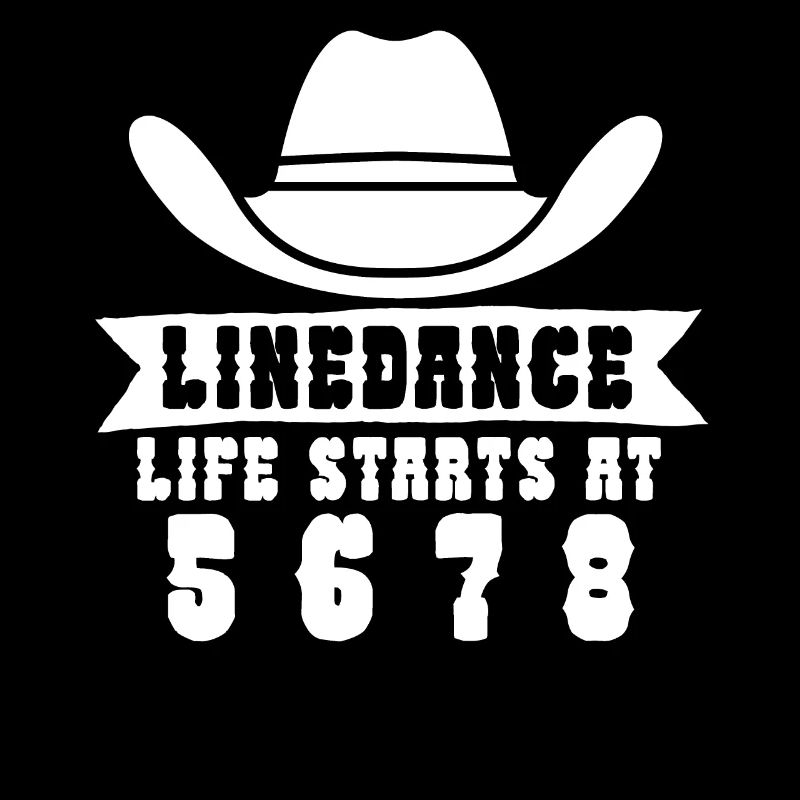 Linedance life starts at 5 6 7 8