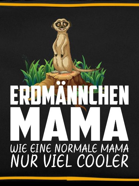 ERDMÄNNCHEN MAMA