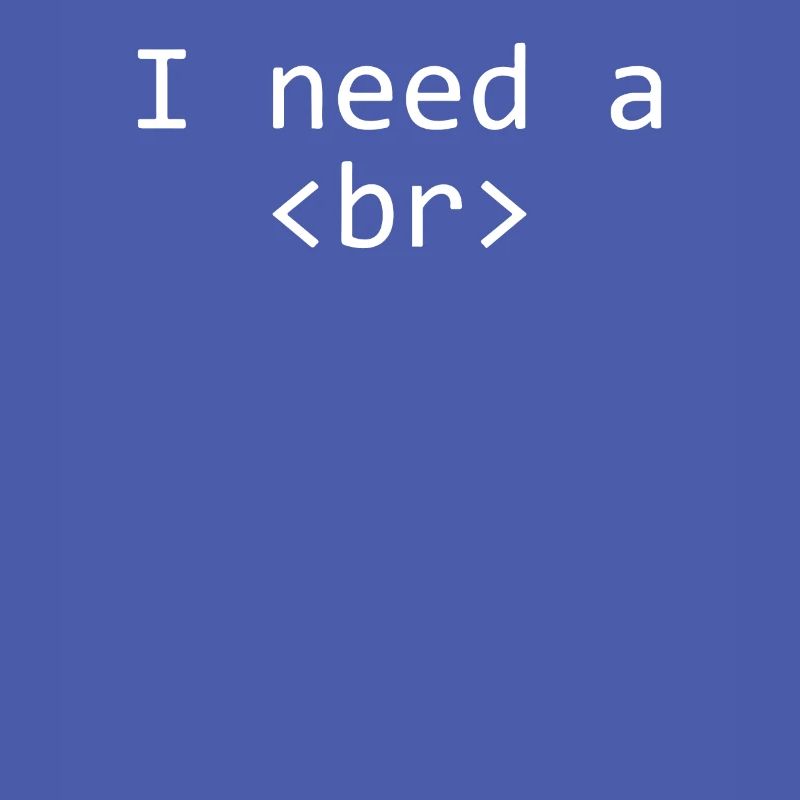 Ich brauche einen lustigen Codierer. Ich brauche eine Pause