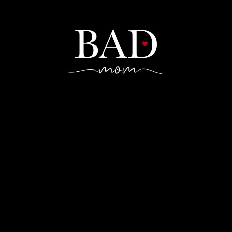 Bad Mom Shirt Muttertag Geburtstag Geschenk