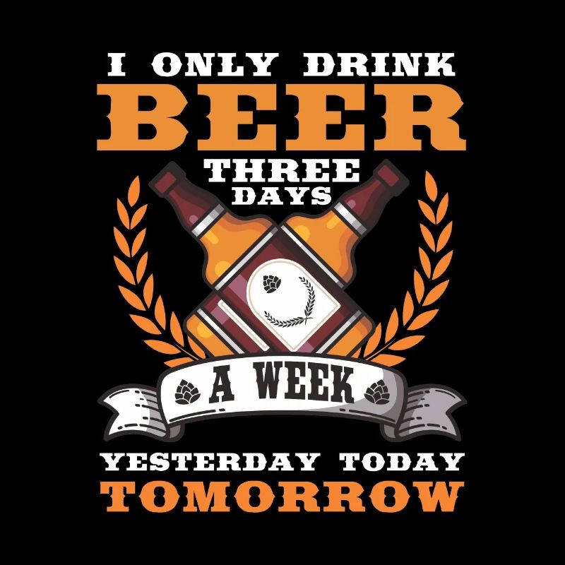 Funny beer drinker addicted party garden alcohol