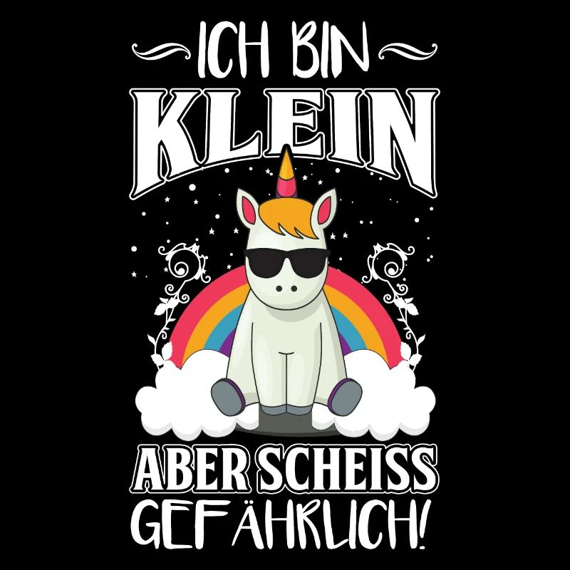Ich Bin Klein Aber Scheiss Gefährlich Einhorn