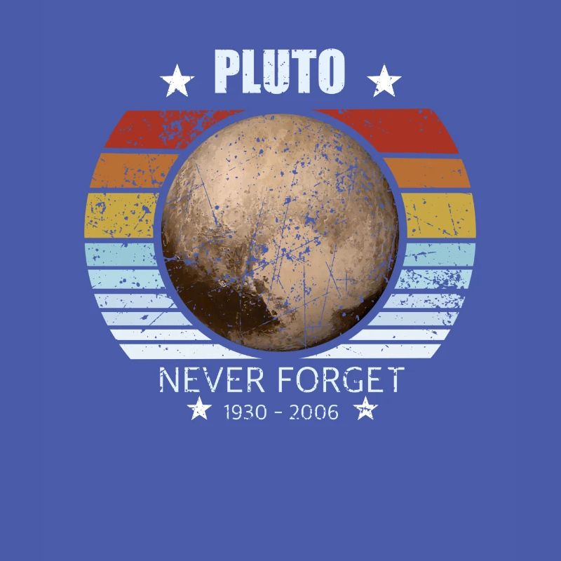 Never Forget Pluto . Retro Style Funny Space & Sci
