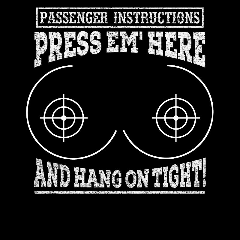 Passenger Instruction Press Em Here And Hang On