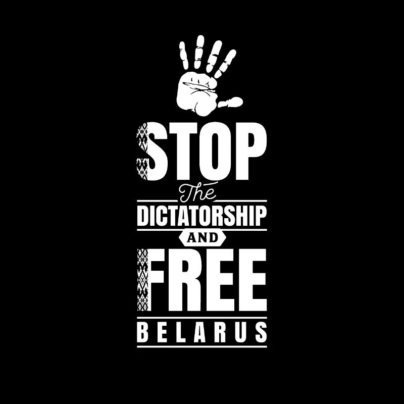 Stop the dictatorship - Free Belarus Belarus