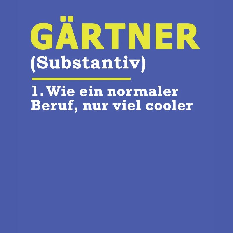 Gärtner Beruf Spruch Geschenk