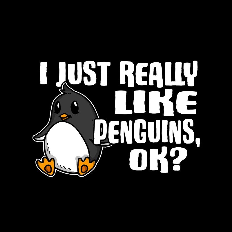 I Just Really Like Penguins Ok Pingouin Cadeau