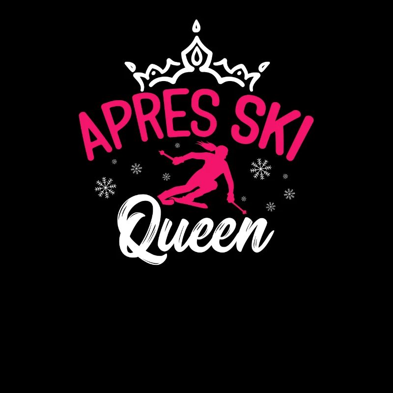 Apres ski queen ski skiing gift