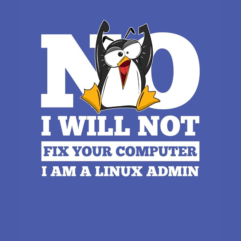 Linux SysAdmin Hacker Coder Penguin Computer Fix