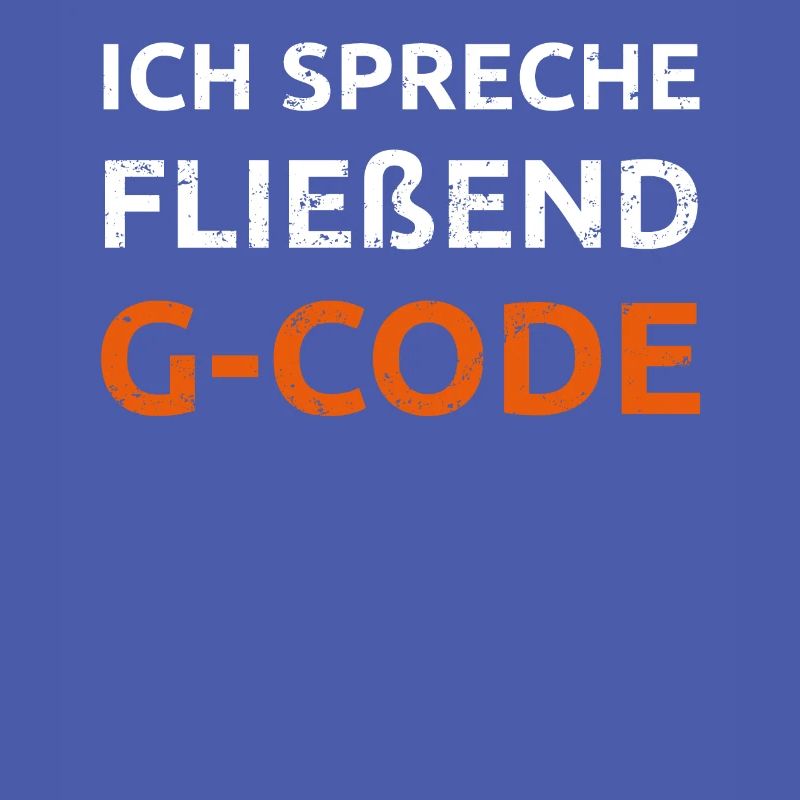 Ich spreche G Code CAM Programmierer Geschenk