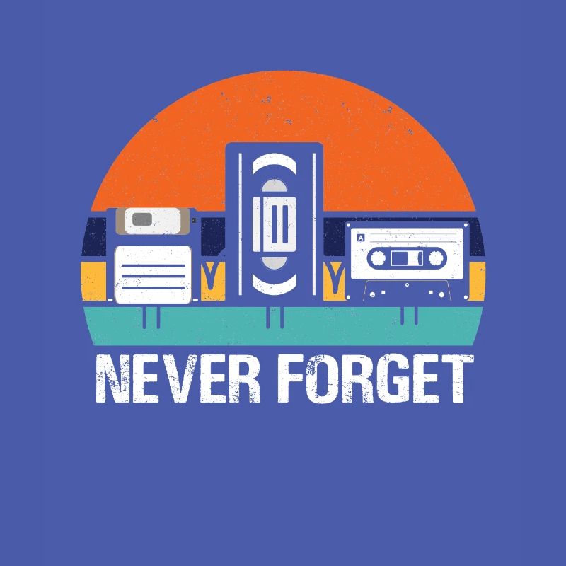 VHS Disk & Cassette Never Forget - Retro Stuff