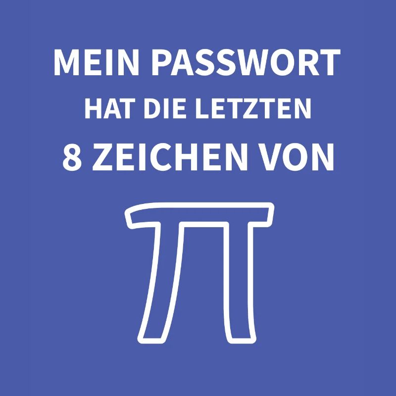 Mein Passwort Pi IT Admin Physik Student Schule