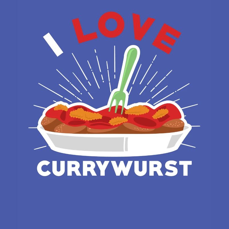 Currywurst Ich liebe Currywurst