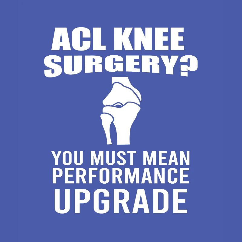 ACL Knee Surgery Survivor Performance Upgrade Gift