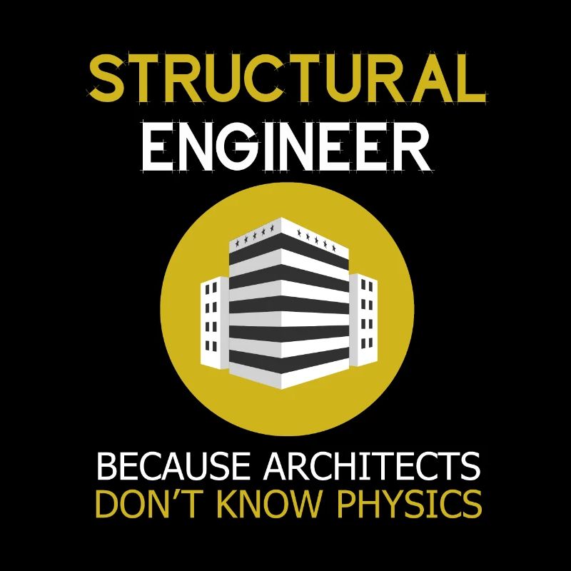 Structural engineers because architects have no idea