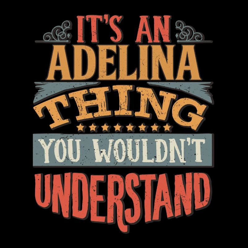 C’est une chose Adelina que vous ne comprendriez pas -