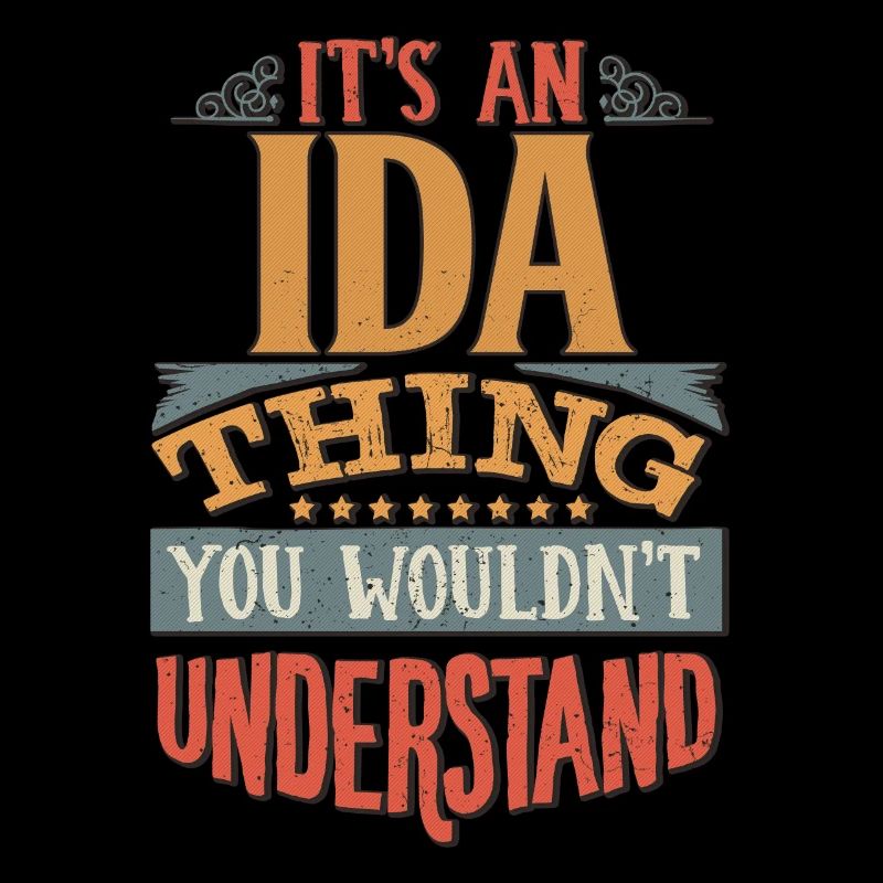 C’est une chose Ida que vous ne comprendriez pas - Ida
