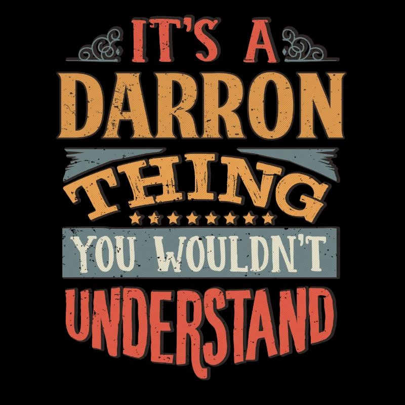 C’est une chose darron que vous ne comprendriez pas -