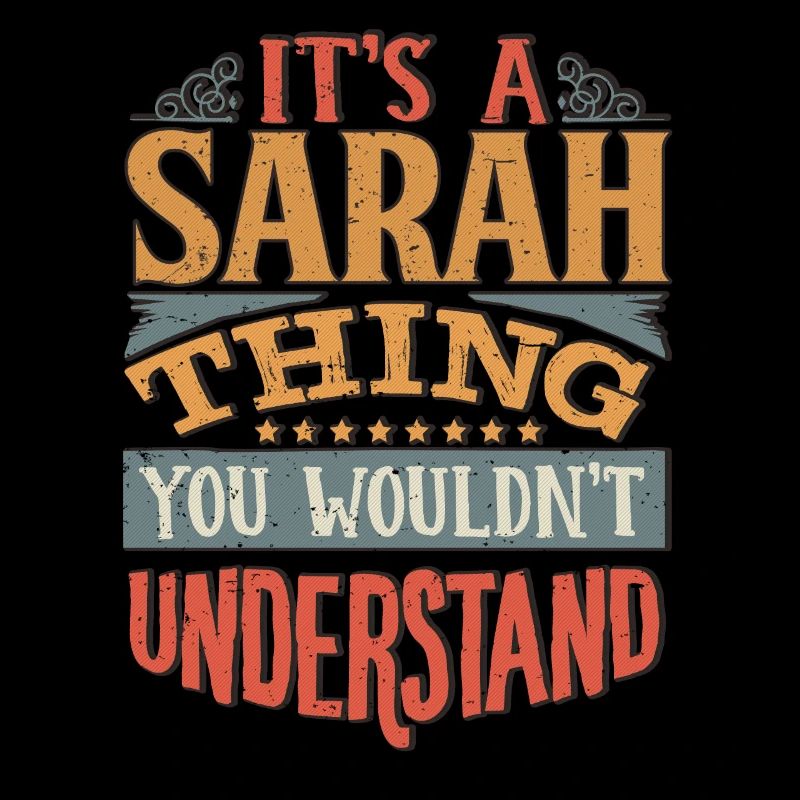 C’est une chose Sarah que vous ne comprendriez pas - Sarah