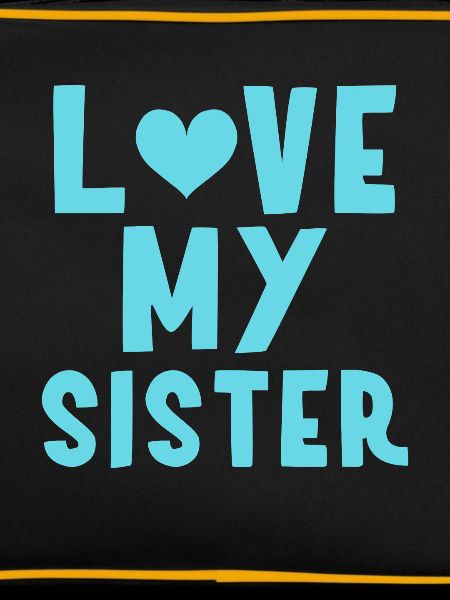 I my sister