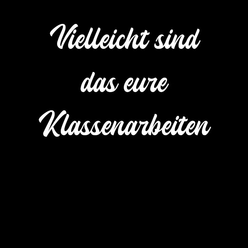 Lehrer - Vielleicht sind das eure Klassenarbeiten