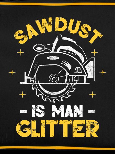 Sawdust Is Man Glitter