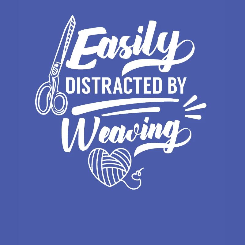 Easily distracted by weaving loom weaver