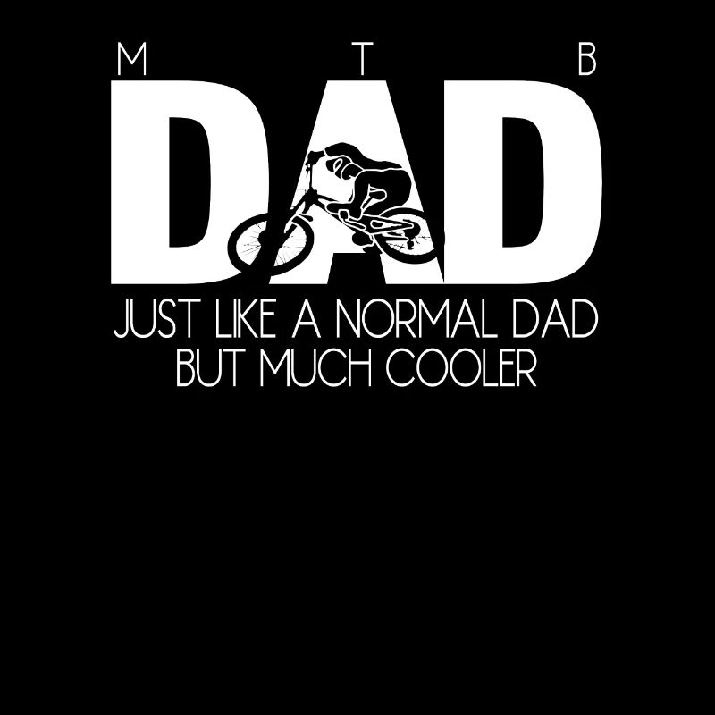 Maman VTT Comme papa normal mais beaucoup plus cool