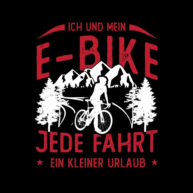 ICH & MEIN E-BIKE, JEDE FAHRT EIN URLAUB - (E)