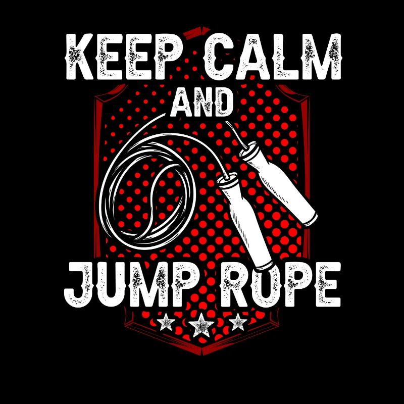 Keep calm and jump rope Jump rope