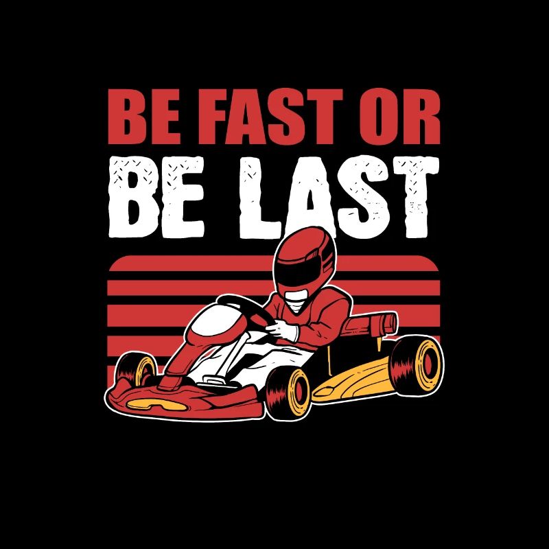 Be Fast or Be Last Go Kart Racing Karting
