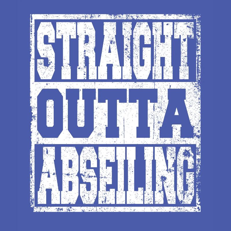 Abseiling saying funny