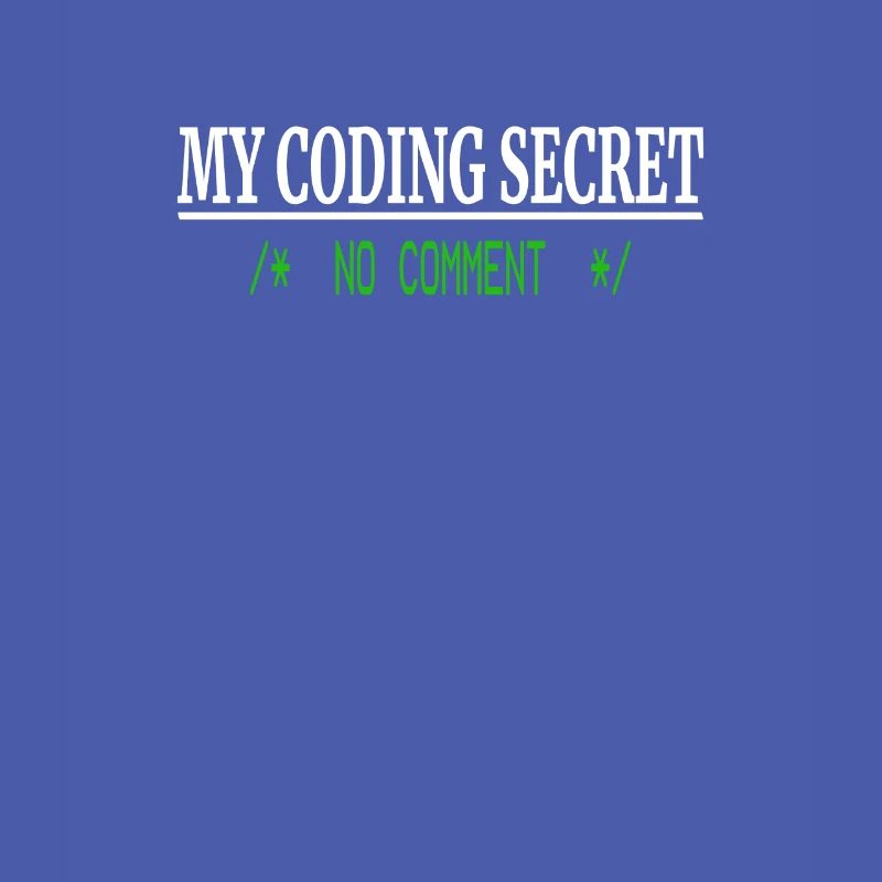 Lustiger Programmierer Humor - Coding Secret No