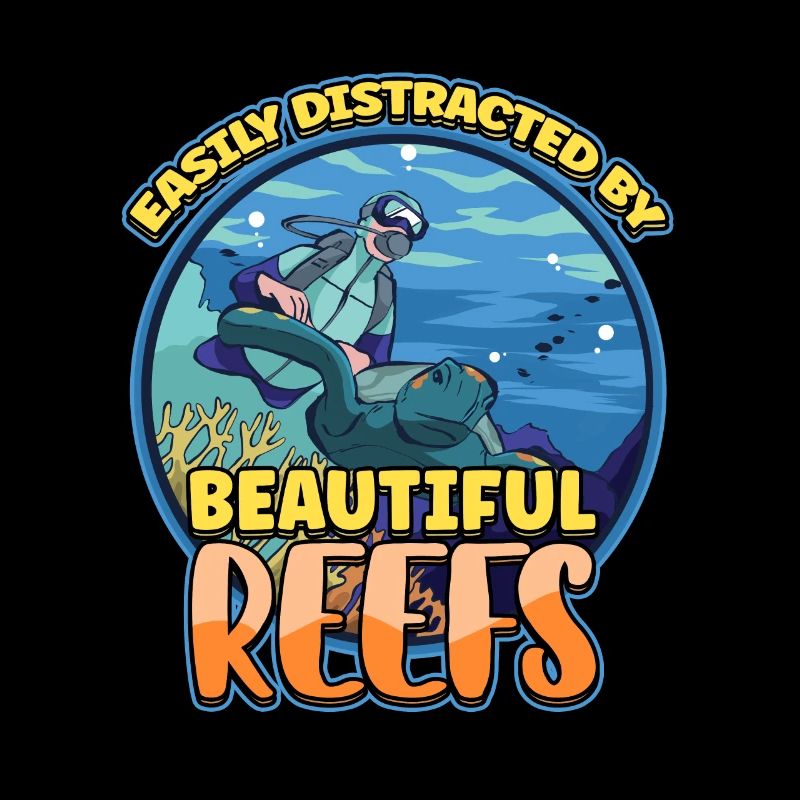 Easily Distracted By Beautiful Reefs Ocean