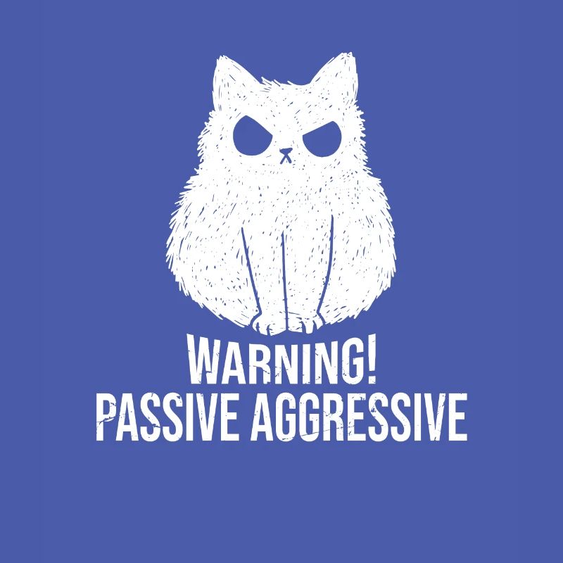 Cat Warning Passive Aggressive