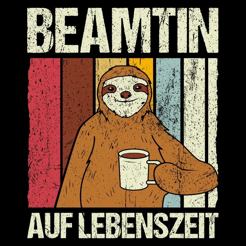 Beamtin auf Lebenszeit - Beamtin Beruf Geschenk