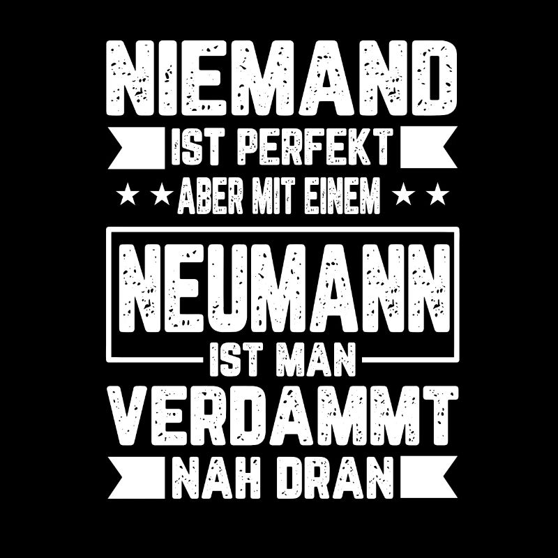 Neumann Niemand ist Perfekt Geschenk