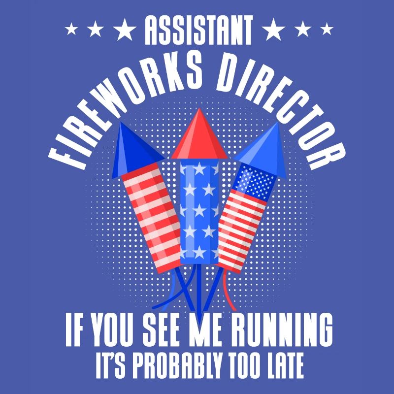 Funny fireworks pyrotechnician saying