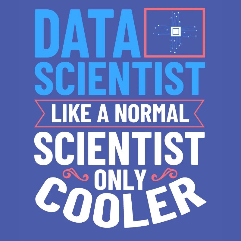 Data Scientist Data Science Science
